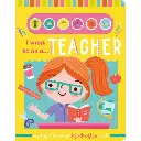  I Want To Be A... Teacher