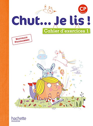 Chut... Je Lis ! CP : Cahier D Exercices 1