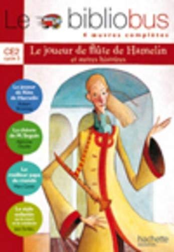 Bibliobus N°8: L e joueur de flûtes de Hamelin et autres histoires :Livre élève