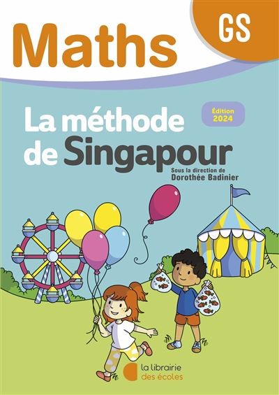 Mathématiques GS (2024) - Méthode De Singapour - Fichier De L'élève