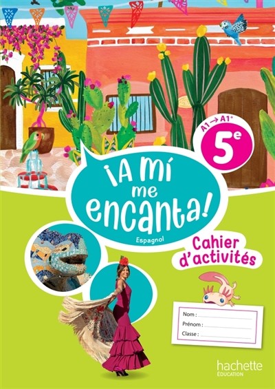 A mi me encanta! 5e Espagnol- Cahier