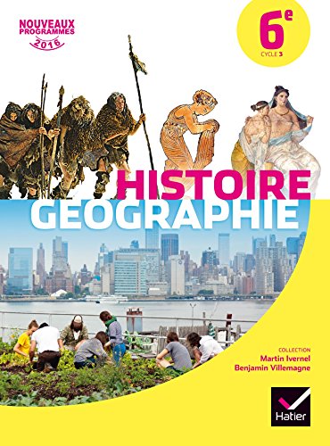 Histoire-Géographie 6e éd. 2016 - Manuel De L élève