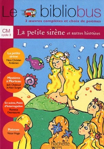 Le Biblio Bus  Tome 5 : La Petite Sirène  CM