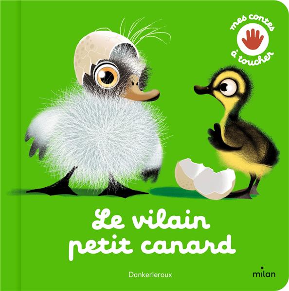 Le vilain petit canard ( livre à toucher)