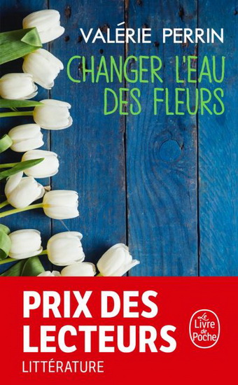 Changer L’Eau Des Fleurs - Valérie Perrin