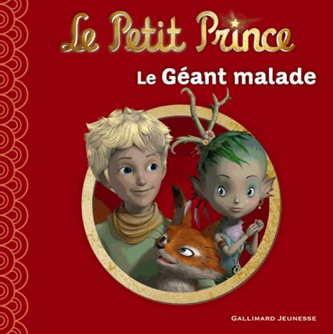Le Petit Prince - Le Geant Malade