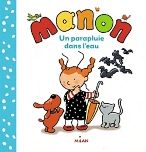 Manon Un Parapluie Dans L'Eau