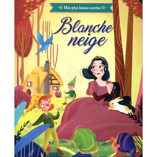 Mes plus beaux contes - Blanche Neige