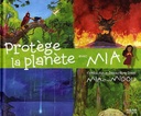 Protege La Planete Avec Mia Milan Jeunesse