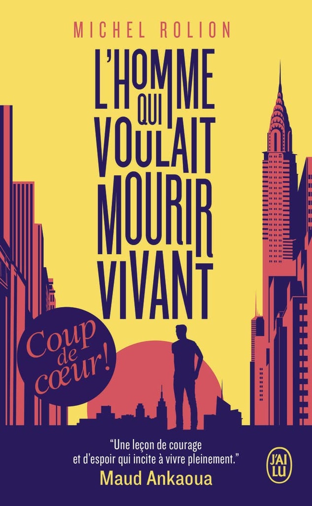 L'Homme Qui Voulait Mourir Vivant - Michel Rolion