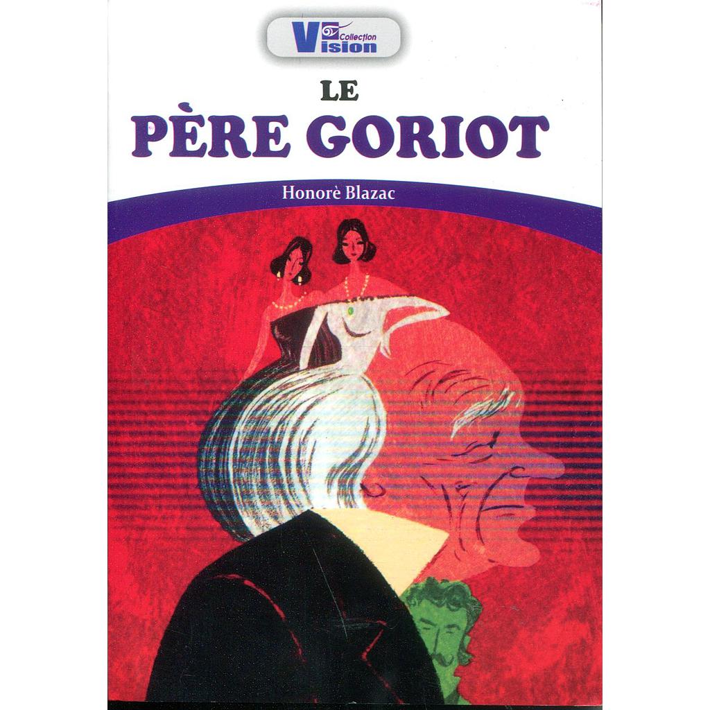 Le Père Goriot -Honoré de Balzac