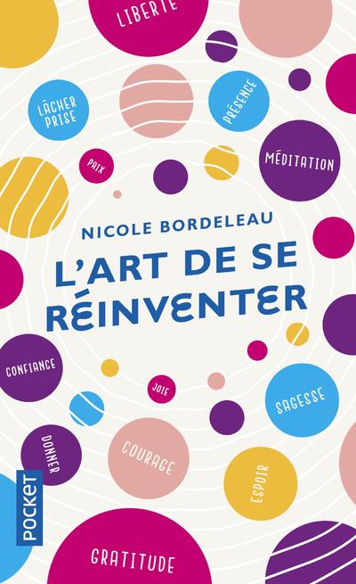 L'Art De Se Réinventer - Nicole Bordeleau