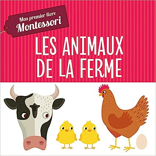 Montessori – Mon Premier Livre Des Animaux De La Ferme
