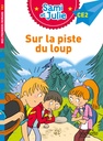 J'apprends à lire - SAMI ET JULIE ROMAN CE2 - SUR LA PISTE DU LOUP
