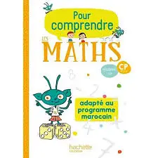 Pour Comprendre Les Maths Cp programme marocain