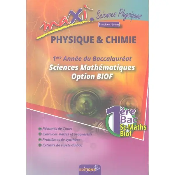 Maxi Physique Chimie 1Er Bac Sc-math