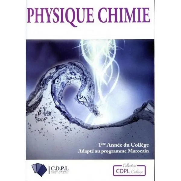 Physique Chimie CDPL 1Ac adapté au programme Marocain