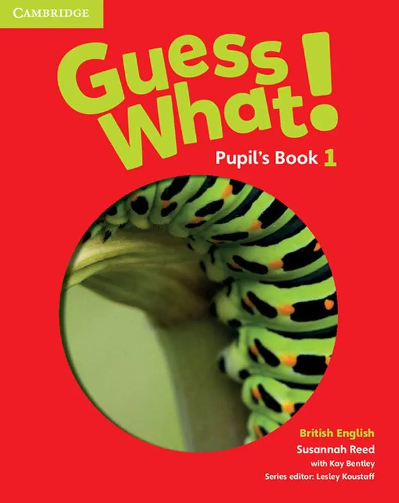 Guess What! 1 Pupil'S Book