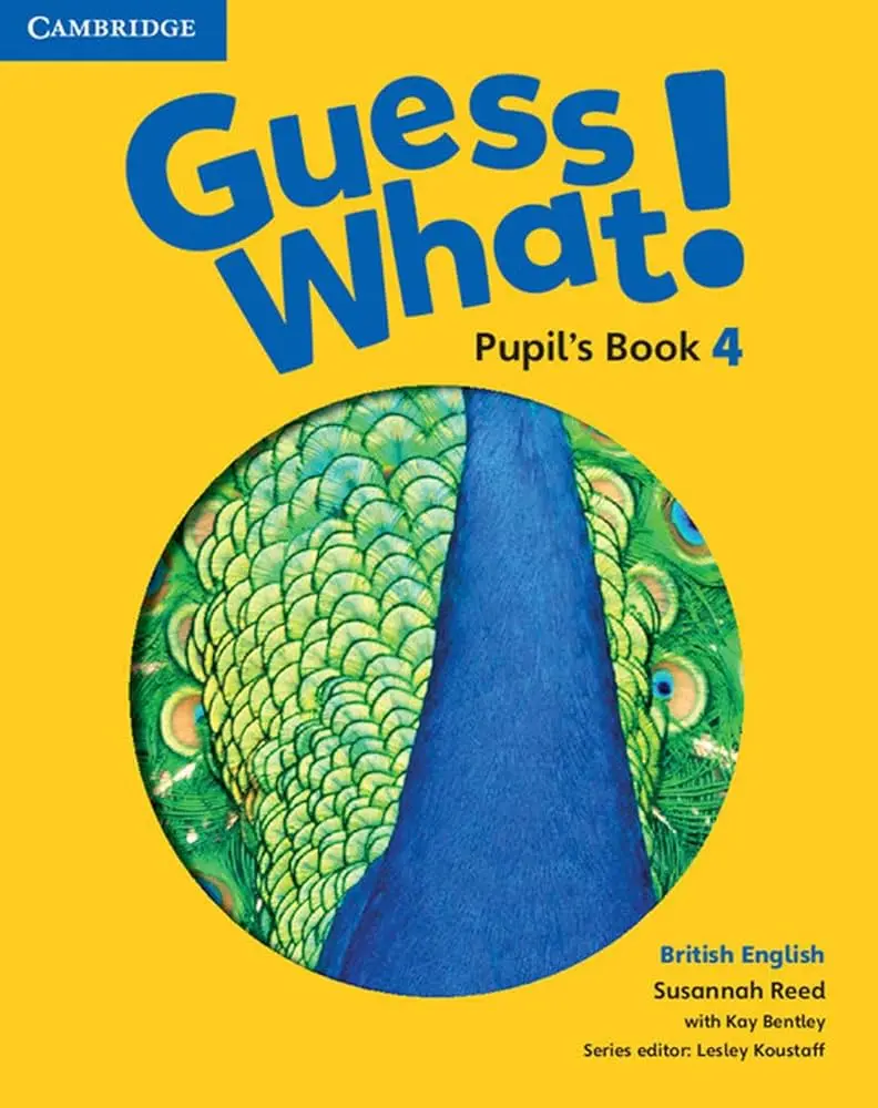 Guess What! 4 Pupil'S Book