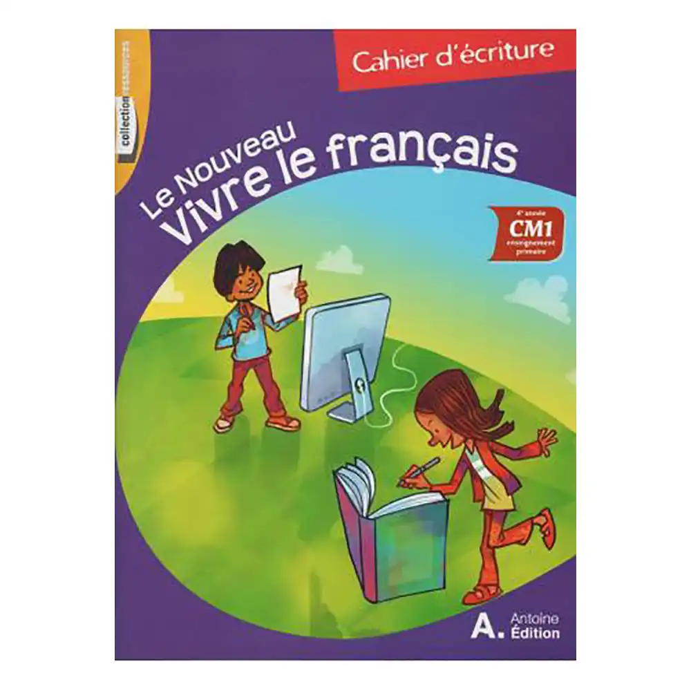 Le Nouveau Vivre Le Français Cahier D'Écriture Cm1