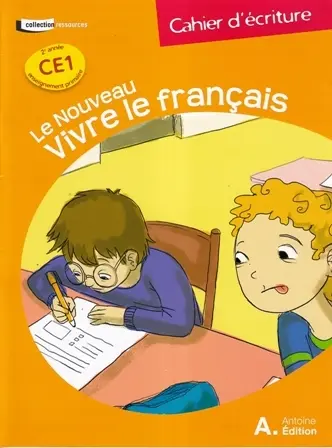 Le Nouveau Vivre Le Français Cahier D'Écriture Ce1