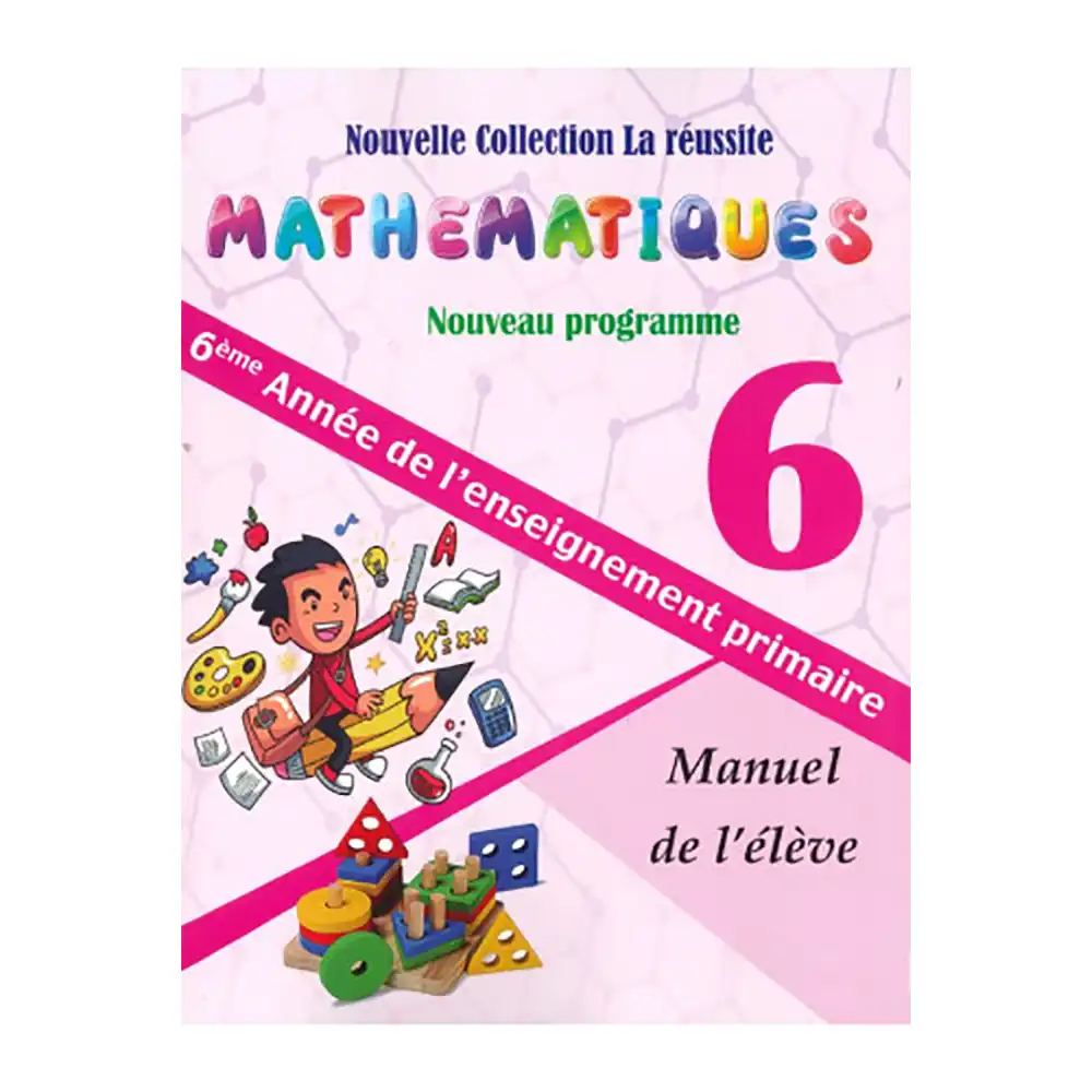 La Reussite Mathematiques 6