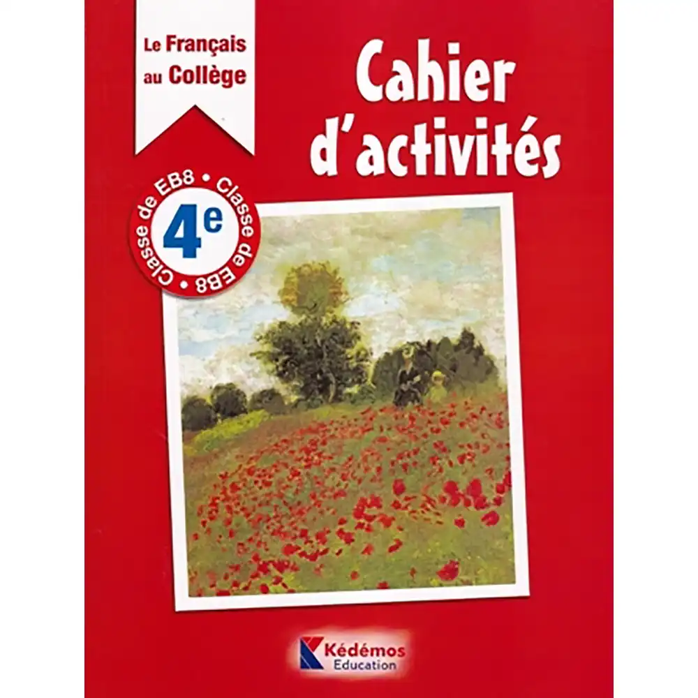 Le Français Au Collage 4 Cahier D'Activités Kedemos