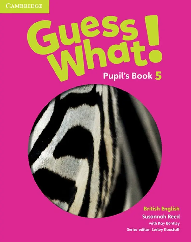 Guess What! 5 Pupil'S Book