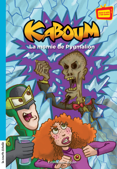 Kaboum, tome 22  La momie de Pygmalion