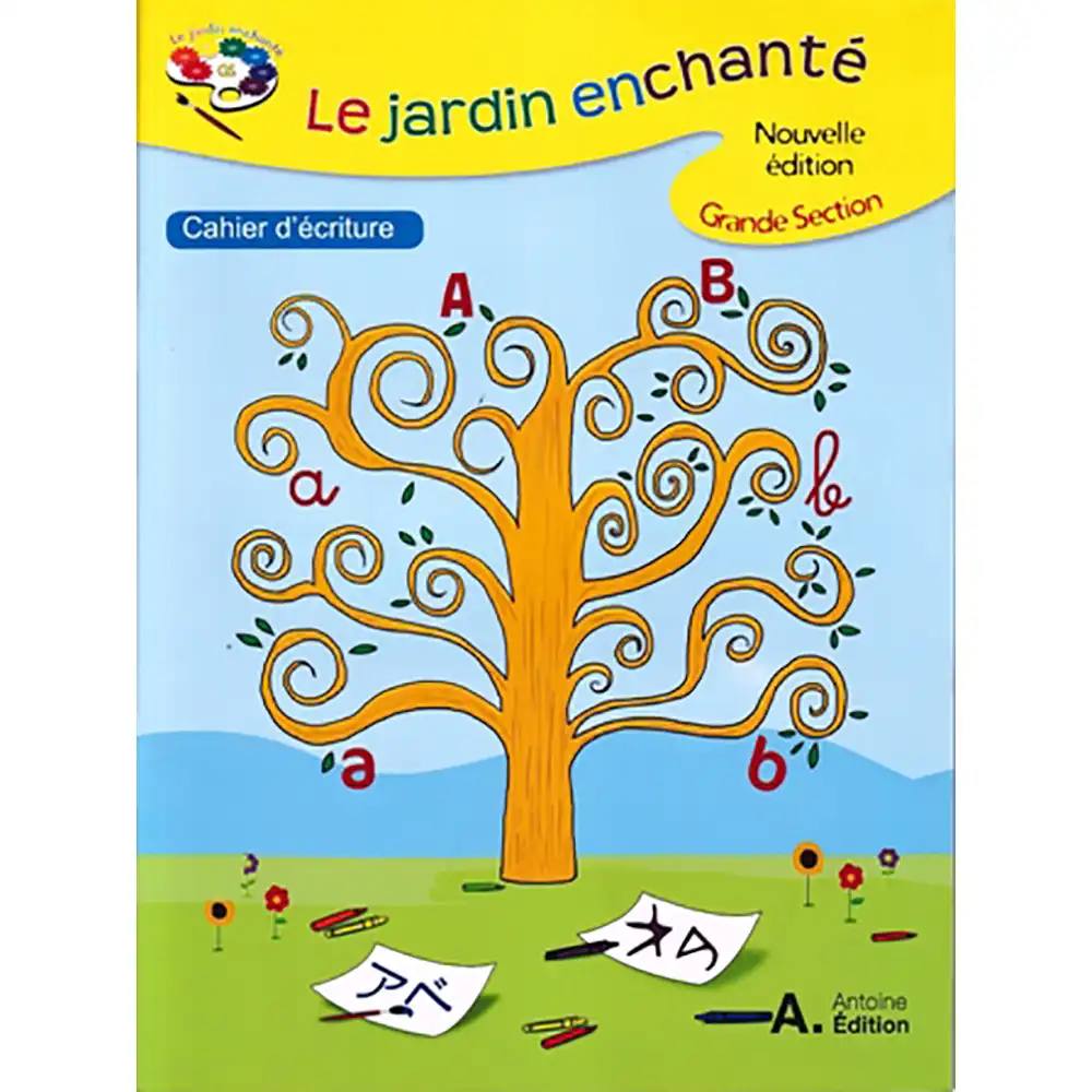 Le Jardin Enchanté GS CAHIER ECRITURE