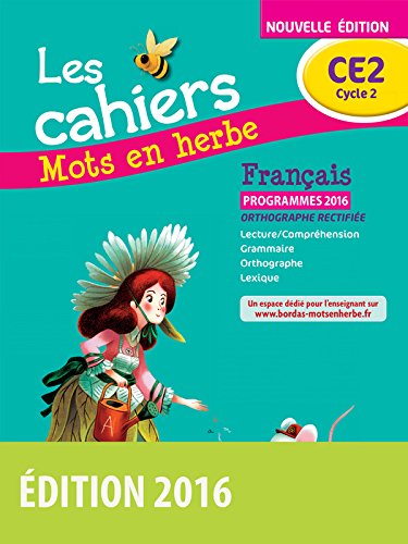Mots en herbe CE2 - Cahiers d'exercices 2016
