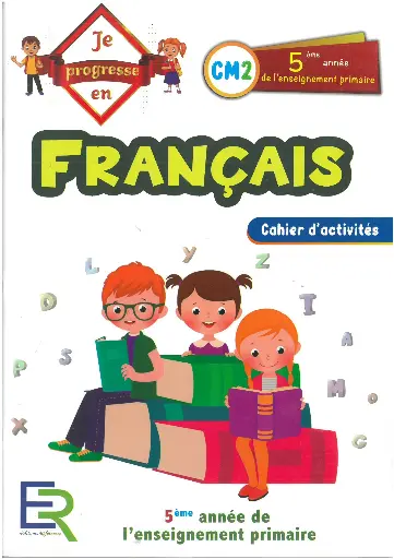 Je progresse en Français CM2