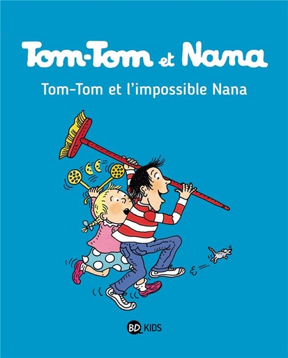 Tom-Tom et Nana Tome 1 : Tom-Tom et l'impossible Nana