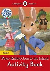 Ladybird Readers: Peter Rabbit Goes to the Island Activity Book : Level 1 (Paperback)