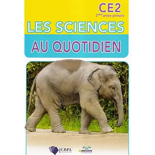 LES SCIENCES AU QUOTIDIEN CE2 
