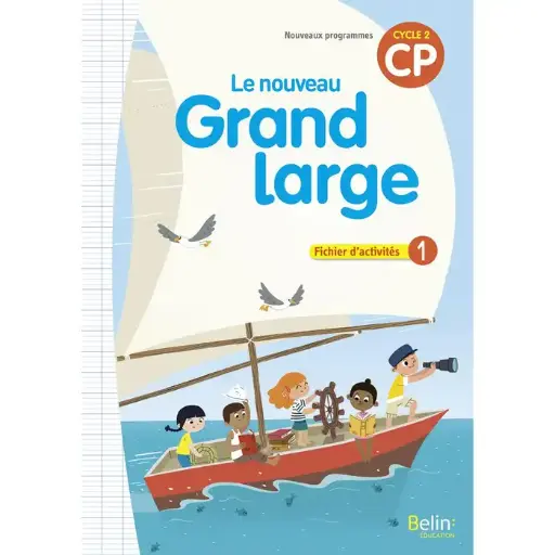 Le Nouveau Grand Large Cp - Fichier D'activités 1 - 2018 