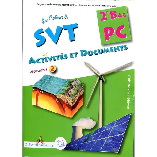 Les Cahiers de SVT Activités et Documents 2ème Bac PC Semestre 2