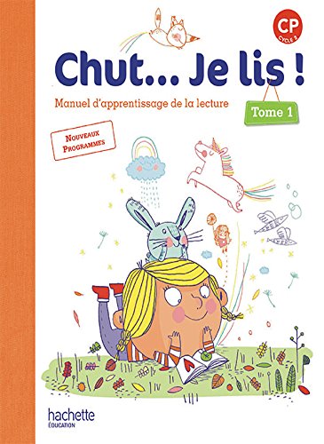 Chut... Je Lis ! Méthode De Lecture CP - Livre élève Tome 1 - Ed. 2016 (French Edition)