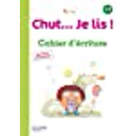 Chut... Je Lis ! CP : Cahier D écriture