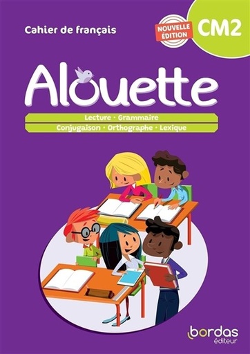Alouette CM2 Cahier d'activité