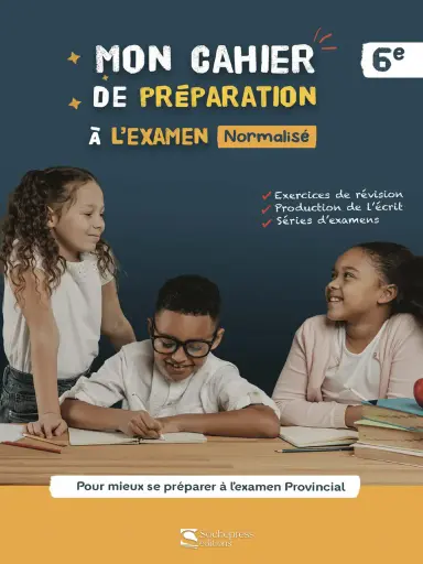 Mon cahier de préparation à l'examen 6e