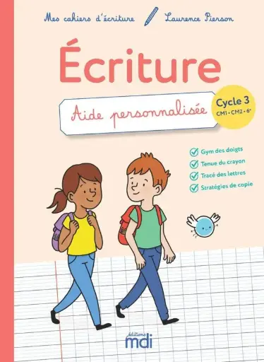 Mes cahiers d'écriture : cycle 3 ; CM1/CM2/6e ; aide personnalisée (édition 2019)
