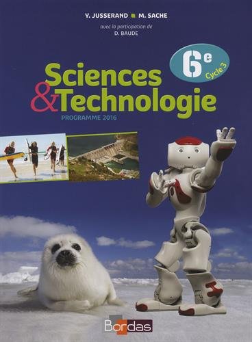 SCIENCES ET TECHNOLOGIES 6E BORDAS