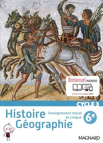 Histoire Geographie EMC 6e Eleve Bimanuel (Histoire/geo/educ Civ College) (French Edition)