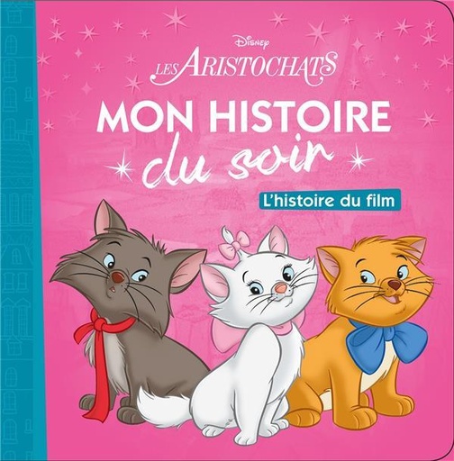Les Aristochats Mon Histoire du soir