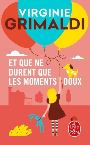 Et Que Ne Durent Que Les Moments Doux - Virginie Grimaldi