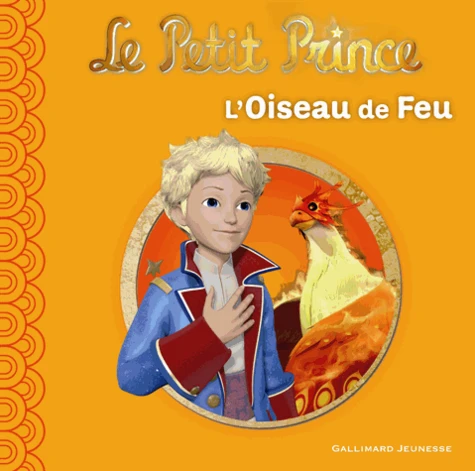 Le Petit Prince - L`Oiseau De Feu
