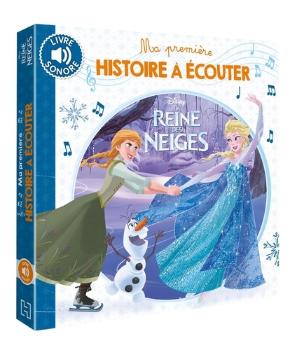 La Reine Des Neiges - Ma Premiere Histoirea Ecouter