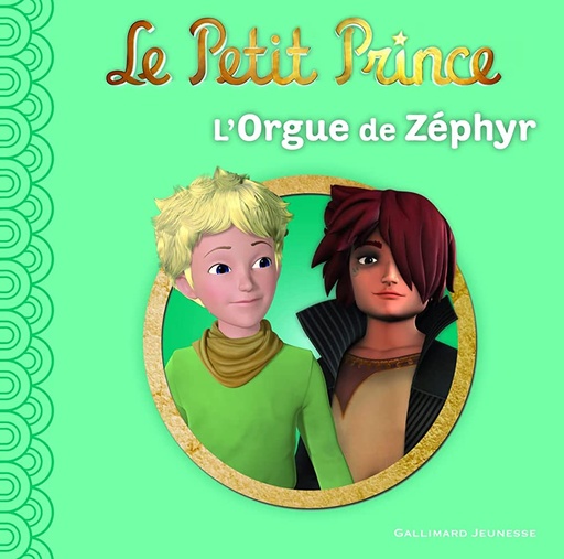 Le Petit Prince - L´Orgue De Zéphyr