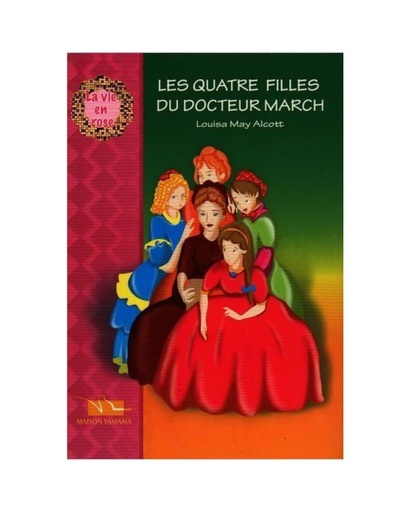 Les Quatre Filles Du Docteur March - La vie en rose